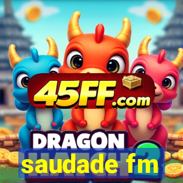 saudade fm